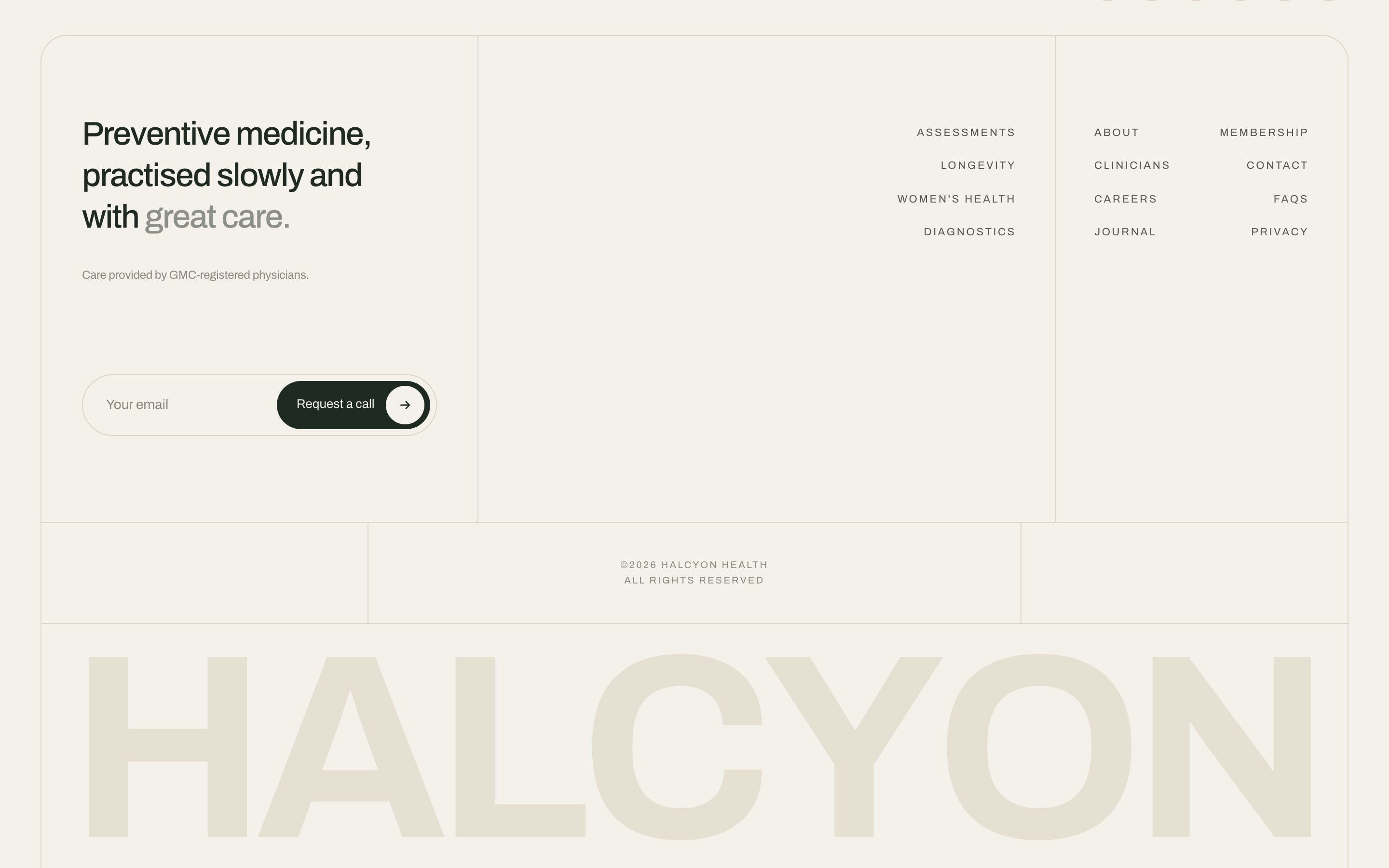 The footer: ‘Preventive medicine, practised slowly and with great care’, a request-a-call field and a large faded HALCYON wordmark.